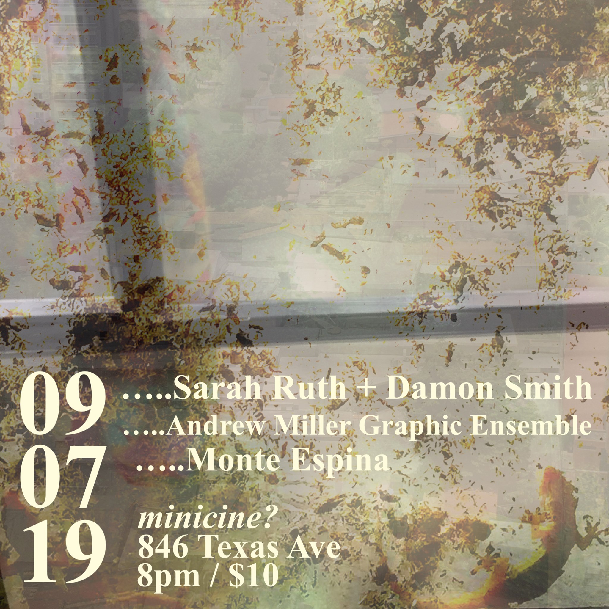 Sarah Ruth + Damon Smith / Andrew Miller / Monte Espina flyer
